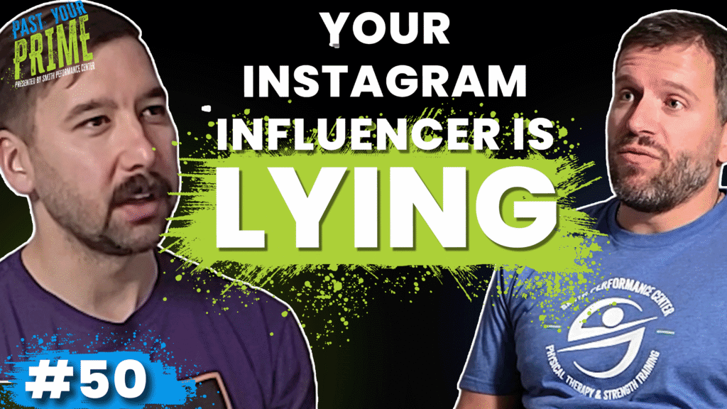 Past Your Prime podcast thumbnail showing Alex Keicher and Craig Smith with text reading “Your Instagram Influencer Is Lying,” promoting an episode debunking controversial exercises and fitness myths.
